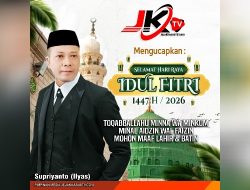 Pimpinan Redaksi Jejakkasustv.com – Jejak Kasus Beserta Anggota Mengucapkan Selamat Hari Raya Idul Fitri” 1447 H / 2026