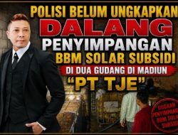 Polisi Belum Ungkapkan Tersangka Penyimpangan BBM Solar Subsidi di Dua Gudang di Madiun – Jawa Timur “PT TJE”.